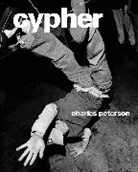 Jeff Chang, Orb, Charles Peterson, Peterson Charles, Charles Peterson, Charles Peterson - Charles Peterson Cypher