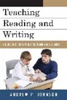 Andrew P. Johnson - Teaching Reading and Writing