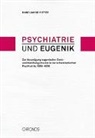 Hans J Ritter, Hans Jakob Ritter - Psychiatrie und Eugenik