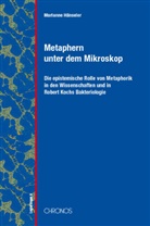 Marianne Hänseler, Michael Hampe - Metapher unter dem Mikroskop