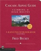 Fred Beckey - Cascade Alpine Guide