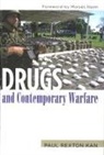 Paul Rexton Kan, Paul Rexton/ Naim Kan - Drugs and Contemporary Warfare