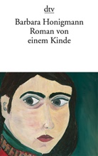 Barbara Honigmann - Roman von einem Kinde