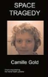 Camille Gold - Space Tragedy