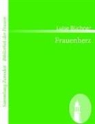 Luise Büchner - Frauenherz