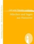 Carl Und Theodor Colshorn - Märchen und Sagen aus Hannover