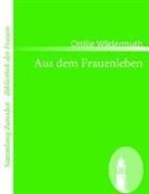 Ottilie Wildermuth - Aus dem Frauenleben