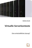 Matthias Brandt - Virtuelle Serverkontexte