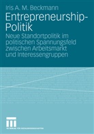 Iris A M Beckmann, Iris A. M. Beckmann, Iris Anna Margarete Beckmann - Entrepreneurship-Politik
