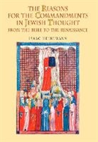 Isaac Heinemann, Yizhak Heinemann - The Reasons for the Commandments in Jewish Thought. from the Bible to the Renaissance