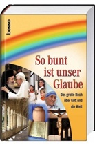Alexander Msgr. Ziegert, Gudrun Schlechte, Alexander Ziegert, Egbert Herfurth, Gudrun Schlechte, Alexander Ziegert - So bunt ist unser Glaube, Covermotiv Fotos