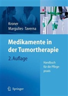 Thomas Kroner, Anita Margulies, Christian Taverna - Medikamente in der Tumortherapie