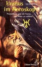 Liz Greene, Momo H Edel, Renate Vincenz - Uranus im Horoskop