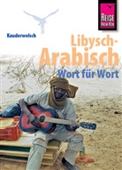 Heiner Walther - Reise Know-How Sprachführer Libysch-Arabisch - Wort für Wort