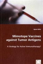 Agnes Boltz - Mimotope Vaccines against Tumor Antigens