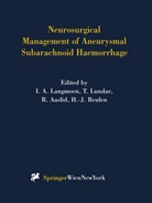 Rune Aaslid, I. A. Langmoen, Iver A. Langmoen, Tryggve Lundar, Hans-J. Reulen - Neurosurgical Management of Aneurysmal Subarachnoid Haemorrhage