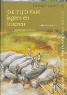 A. Wilschut - Tijd van jagers en boeren (tot begin jaartelling)