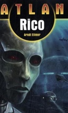 Arndt Ellmer - Atlan: Atlan - Rico