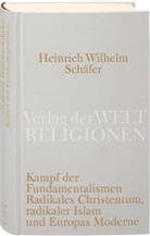 Heinrich W. Schäfer, Heinrich Wilhelm Schäfer - Kampf der Fundamentalismen