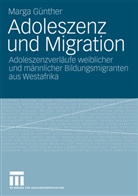Marga Günther - Adoleszenz und Migration