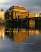 Anthony Alofsin, Alofsin Anthony - When Buildings Speak