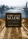 Robert Lewis, Robert D. Lewis, Lewis Robert - Chicago Made