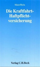 Anno Biela, Karl Maier - Die Kraftfahrt-Haftpflichtversicherung