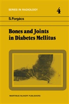 S. Forgács - Bones and Joints in Diabetes Mellitus