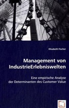 Elisabeth Fischer - Management von IndustrieErlebniswelten