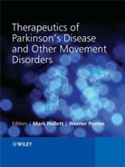 Mark Hallet, Mark Poewe Hallet, M Hallett, Mark (Medical Neurology) Poewe Hallett, Mark Poewe Hallett, Werner Poewe... - Therapeutics of Parkinson''s Disease and Other Movement Disorders