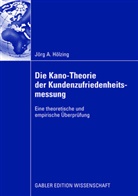 Jörg Hölzing, Jörg A. Hölzing - Die Kano-Theorie der Kundenzufriedenheitsmessung