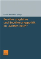 Raine Mackensen, Rainer Mackensen - Bevölkerungslehre und Bevölkerungspolitik im 'Dritten Reich'