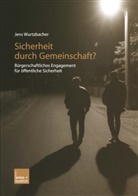 Jens Wurtzbacher - Sicherheit durch Gemeinschaft?