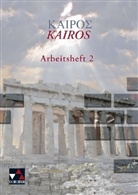 Petr Hass, Petra Hass, Pete Lobe, Peter Lobe, Andreas Weileder, Meyerhöfer... - Kairós - 2: Arbeitsheft