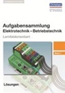 Hermann Wellers - Aufgabensammlung Elektrotechnik Betriebstechnik. Band 1