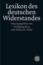 Wolfgang Benz, Ben, Wolfgan Benz, Wolfgang Benz, H Pehle, H Pehle... - Lexikon des deutschen Widerstandes