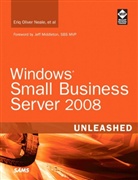 Et al, Et Al., Eriq Neale, Eriq Oliver Neale - Windows Small Business Server 2008 Unleashed