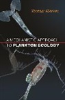 Thomas Kiorboe, Thomas Kiørboe, Thomas Kirboe, Thomas Ki&amp; - A Mechanistic Approach to Plankton Ecology