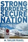 M. Taylor Fravel - Strong Borders, Secure Nation