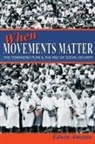 Edwin Amenta, Amenta Edwin, Ira Katznelson, Edwin Schickler, Martin Shefter - When Movements Matter