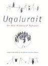 John Bennett, John R Bennett, John R. Bennett, Susan Rowley, John Bennett, John R Bennett... - Uqalurait