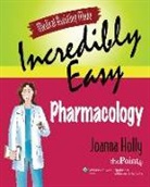 Joanna Holly, HOLLY JOANNA - Medical Assisting Made Incredibly Easy: Pharmacology