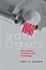 Keir A Lieber, Keir A. Lieber, LIEBER KEIR A - War and the Engineers