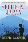 Richard J. Samuels - Securing Japan