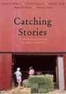 Donna M. DeBlasio, Donna M./ Ganzert Deblasio, Charles F. Ganzert, David H. Mould, Stephen H. Paschen, Howard L. Sacks - Catching Stories