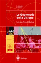 Laura Catastini, Franco Ghione - Le Geometrie della Visione