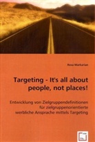 Rosa Markarian - Targeting - It's all about people, not places!