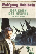 Wolfgang Hohlbein - Der Sohn des Hexers