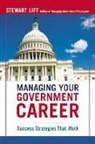 Stewart Liff, Stuart Liff - Managing Your Government Career