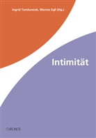 Werner Egli, Werner M. Egli, Ingrid Tomkowiak - Intimität